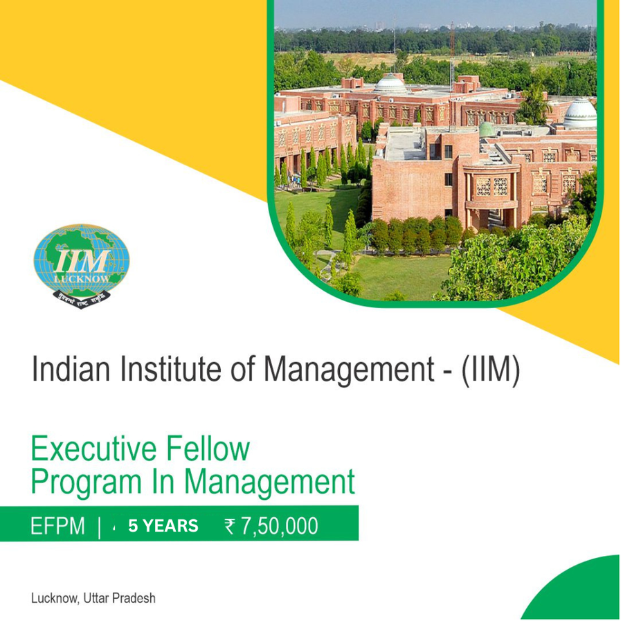 Executive Fellow Programme in Management at IIM Lucknow - Indian Institute of Management, Lucknow